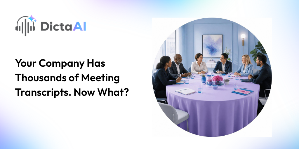Your Company Has Thousands of Meeting Transcripts. Now What?